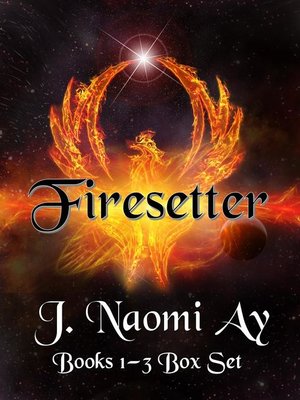 cover image of Firesetter Books 1-3 Box Set